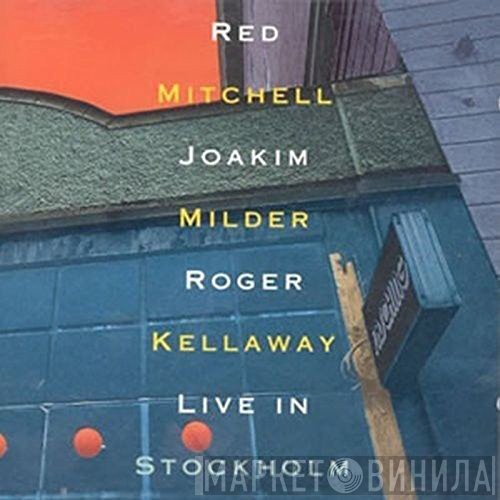 Red Mitchell, Joakim Milder, Roger Kellaway - Live In Stockholm