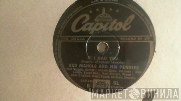 Red Nichols And His Five Pennies - If I Had You / You're My Everything