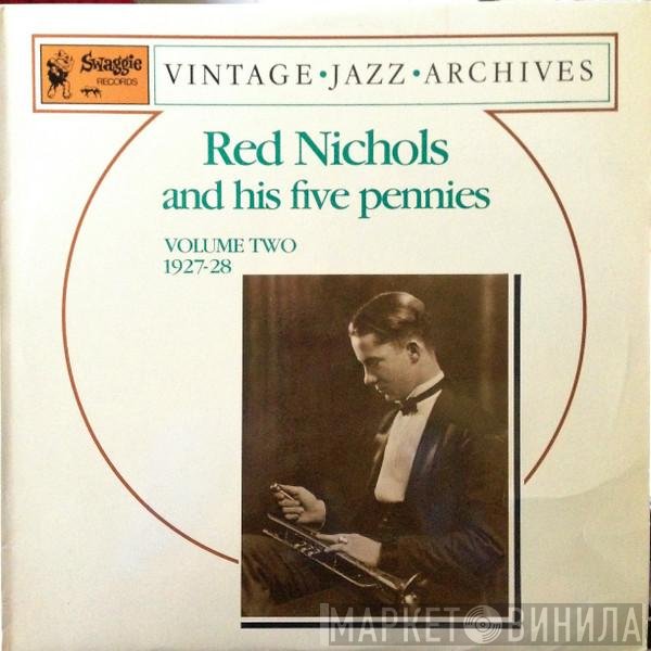 Red Nichols And His Five Pennies - Red Nichols And His Five Pennies Volume Two 1927-1928