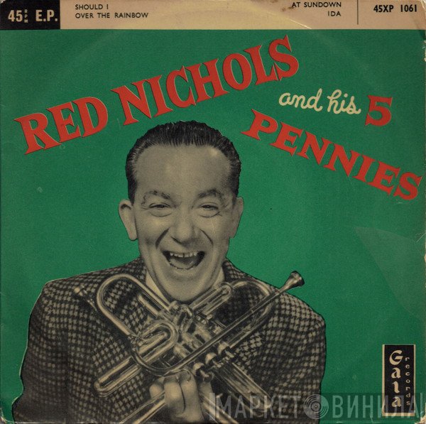 Red Nichols And His Five Pennies - Red Nichols And His Five Pennies