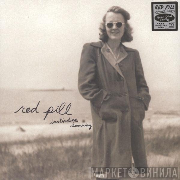 Red Pill - Instinctive Drowning