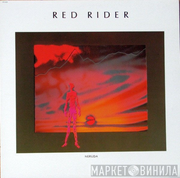 Red Rider  - Neruda