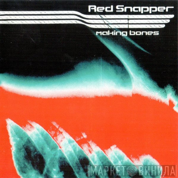 Red Snapper  - Making Bones
