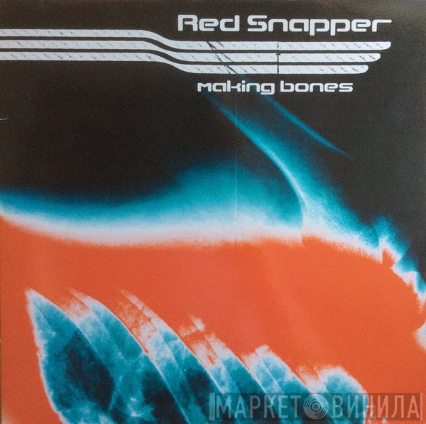 Red Snapper  - Making Bones