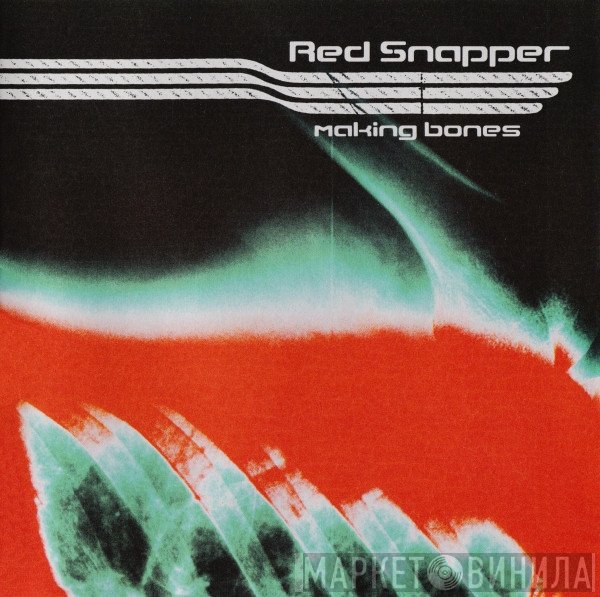 Red Snapper  - Making Bones