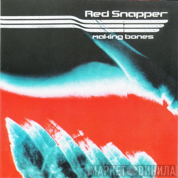 Red Snapper  - Making Bones
