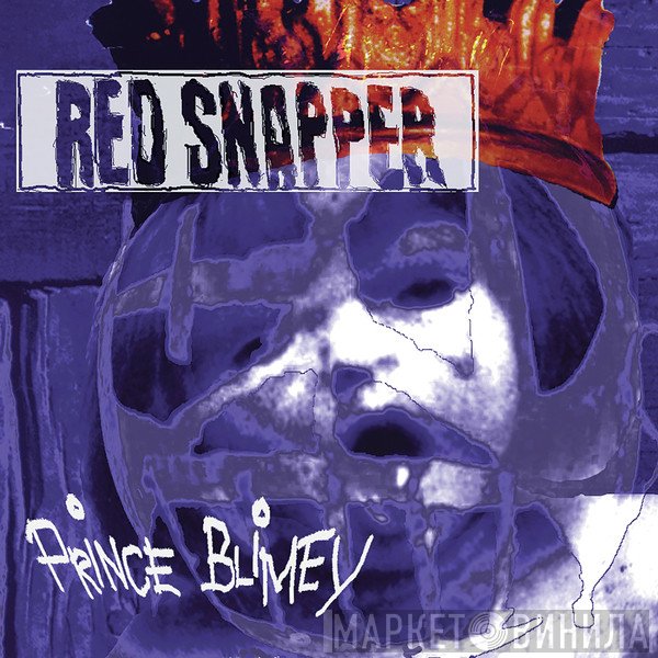 Red Snapper  - Prince Blimey (Expanded Version)
