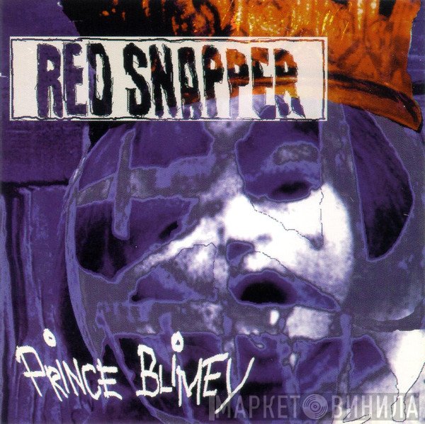 Red Snapper  - Prince Blimey