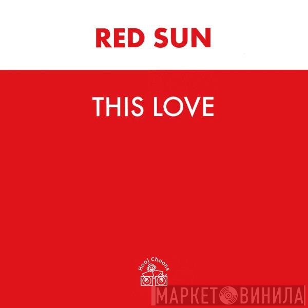 Red Sun - This Love