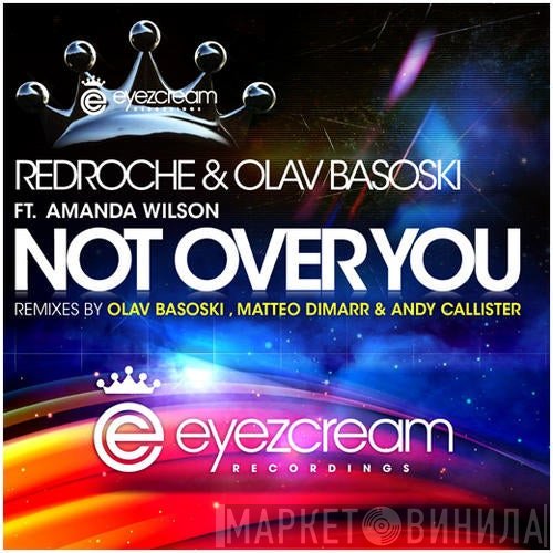 RedRoche & Olav Basoski Feat. Amanda Wilson  - Not Over You (Part 1)