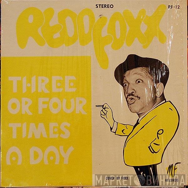 Redd Foxx - Three Or Four Times A Day
