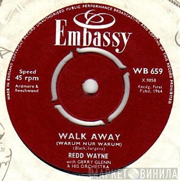 Redd Wayne, Gerry Glenn And His Orchestra - Walk Away