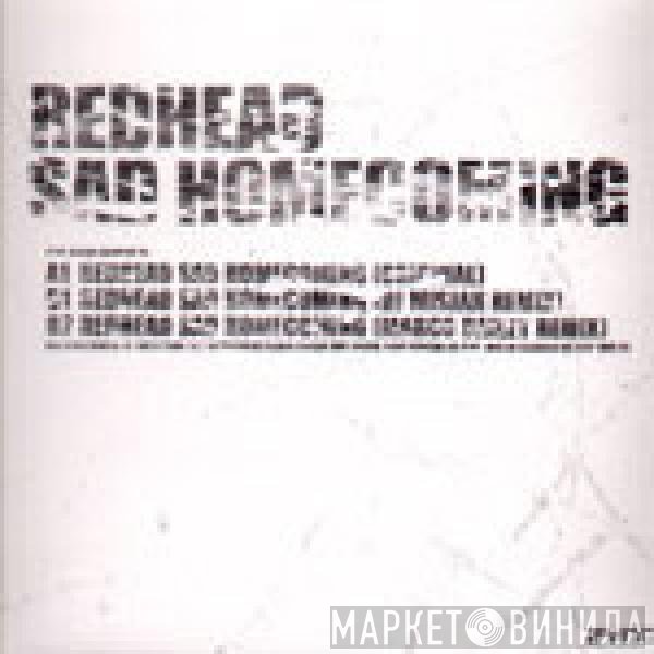 Redhead  - Sad Homecoming
