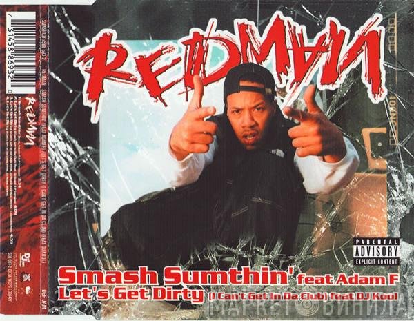 Redman  - Smash Sumthin' / Let's Get Dirty