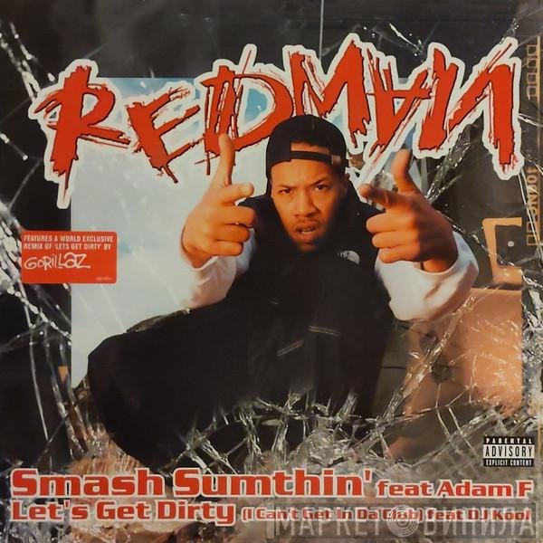 Redman  - Smash Sumthin' / Let's Get Dirty
