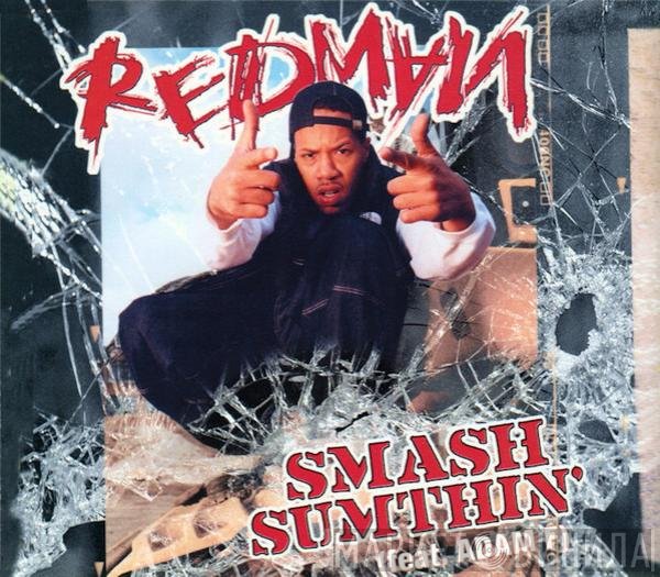 Redman  - Smash Sumthin'