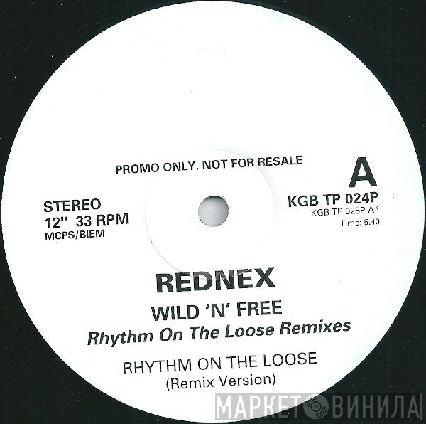 Rednex - Wild 'N Free (Rhythm On The Loose Remixes)