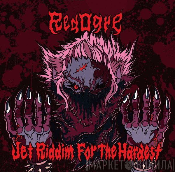 Redogre  - Jet Riddim For The Hardest