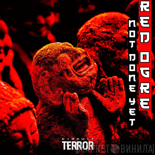 Redogre  - Not Done Yet