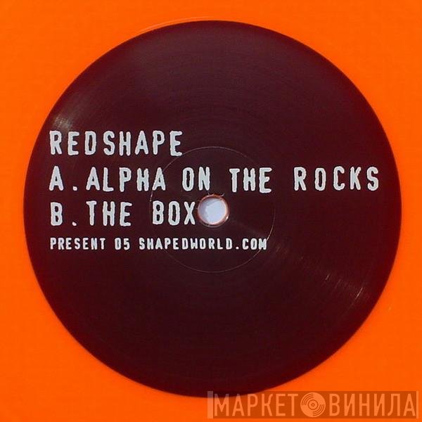Redshape  - Alpha On The Rocks