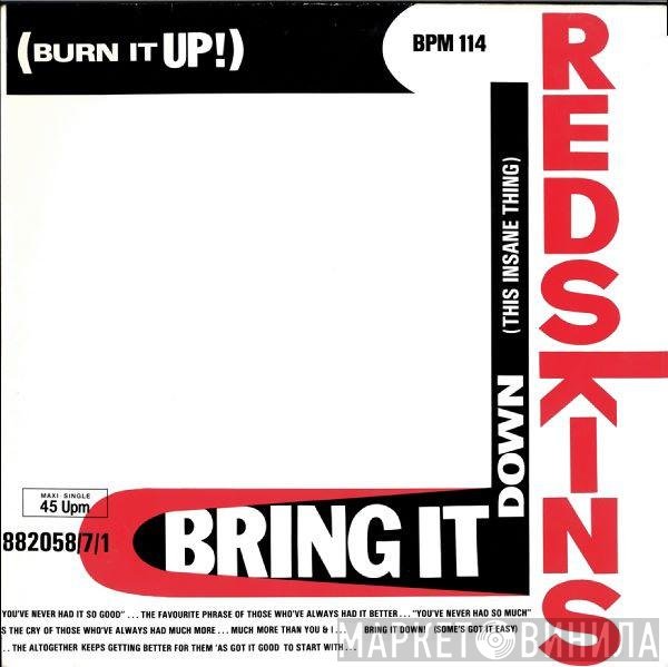 Redskins - Bring It Down (This Insane Thing)