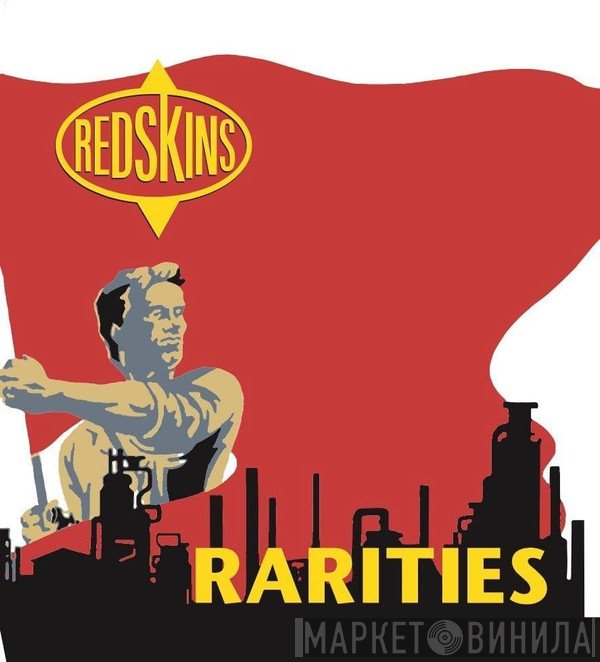 Redskins  - Rarities