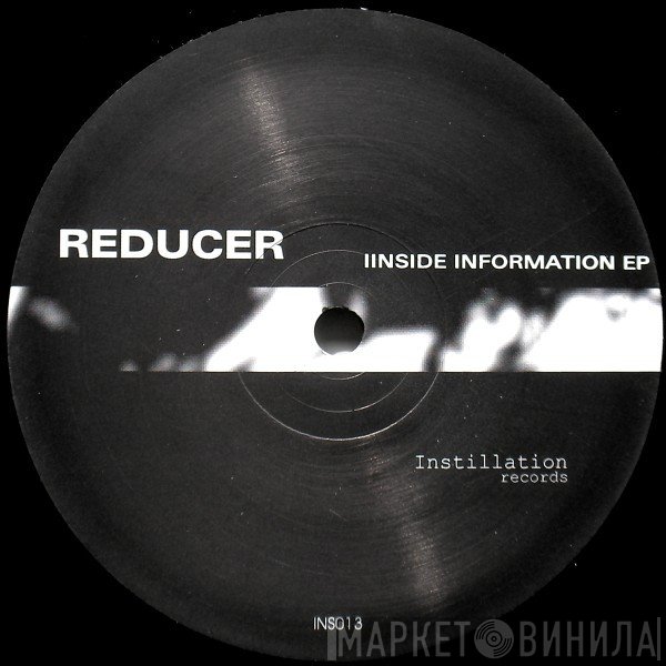 Reducer  - Inside Information EP