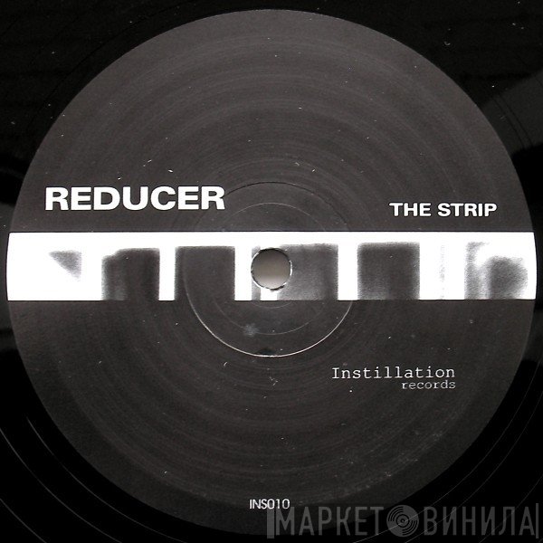Reducer - The Strip