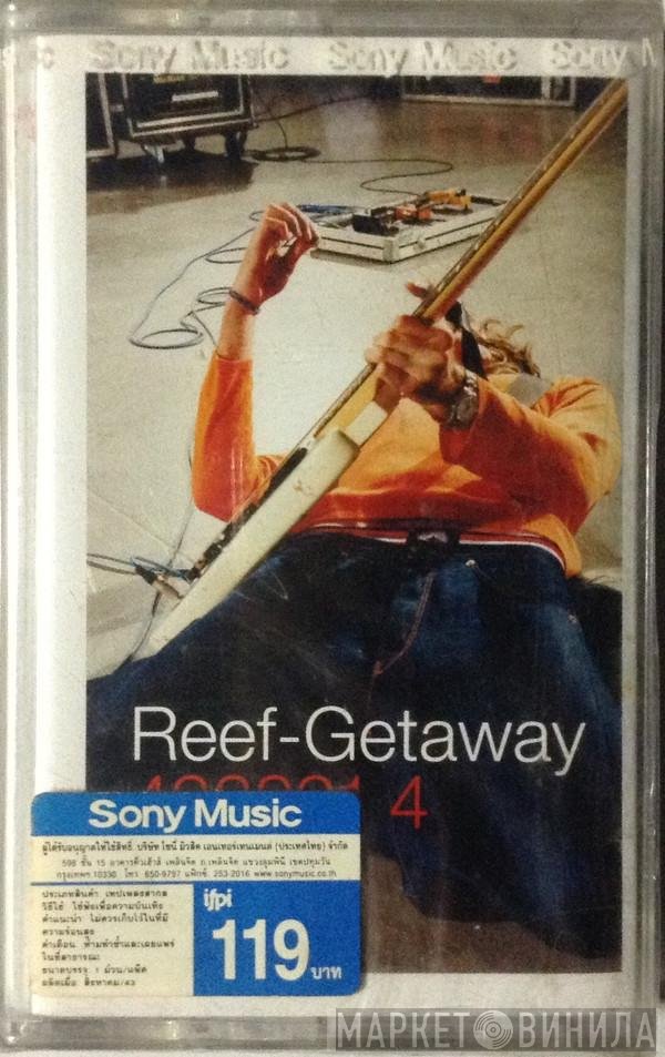 Reef  - Getaway