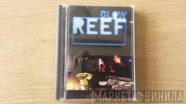 Reef - Glow