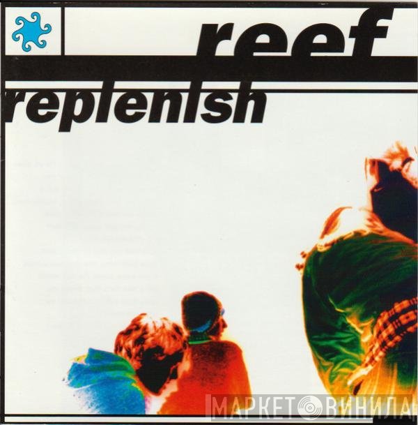 Reef  - Replenish