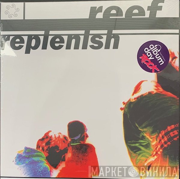 Reef - Replenish