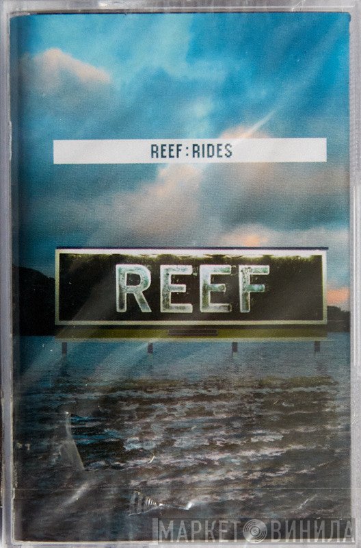 Reef  - Rides