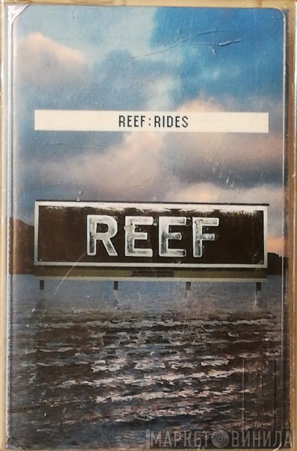 Reef  - Rides