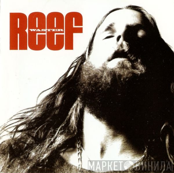 Reef  - Waster