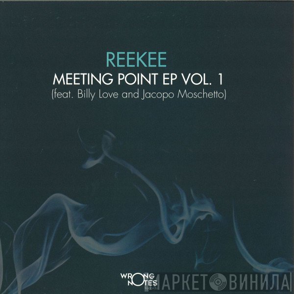 Reekee - Meeting Point EP Vol. 1