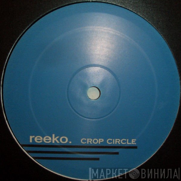 Reeko  - Crop Circle