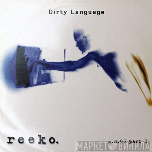 Reeko  - Dirty Language Part 2