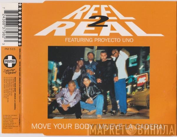 Reel 2 Real Featuring Proyecto Uno  - Move Your Body (Mueve La Cadera)