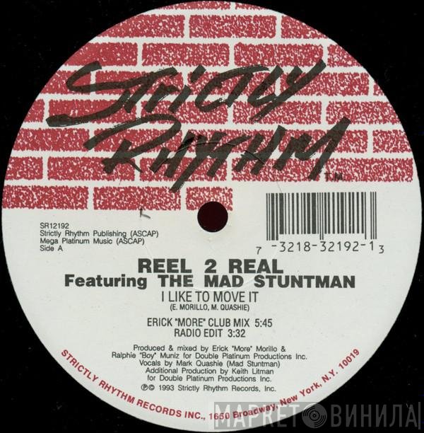 Reel 2 Real Featuring The Mad Stuntman  - I Like To Move It