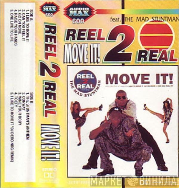 Reel 2 Real Featuring The Mad Stuntman  - Move It!