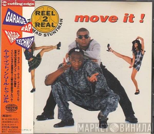 Reel 2 Real Featuring The Mad Stuntman  - Move It!