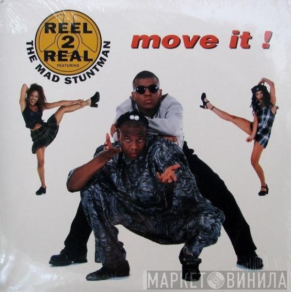 Reel 2 Real Featuring The Mad Stuntman  - Move It!