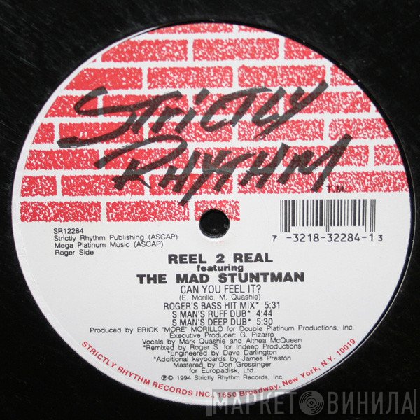 Reel 2 Real, The Mad Stuntman - Can You Feel It?