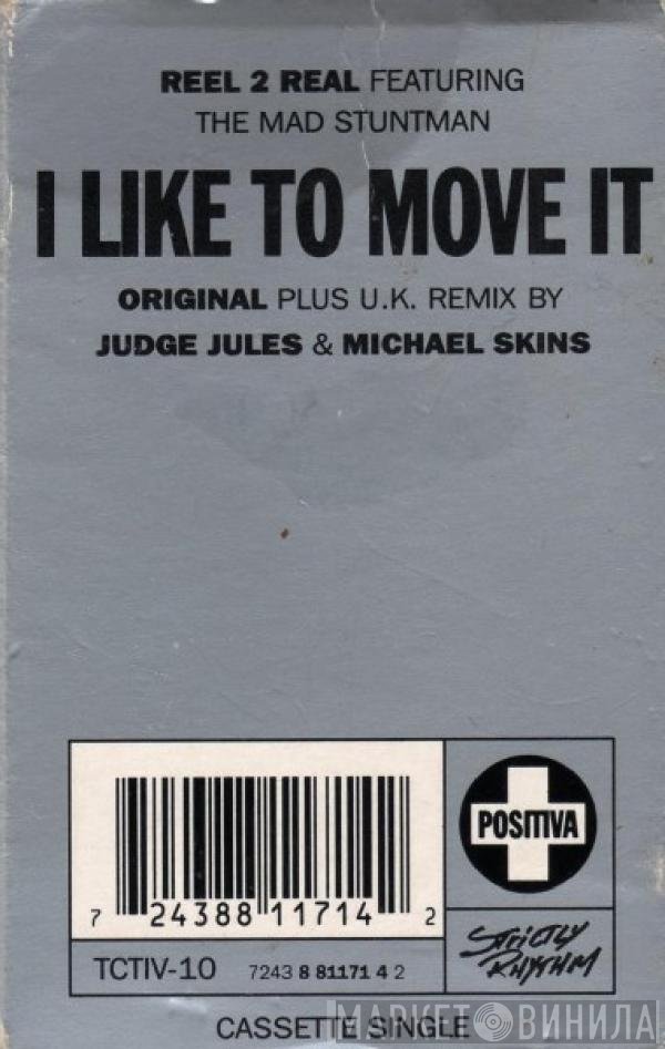 Reel 2 Real, The Mad Stuntman - I Like To Move It
