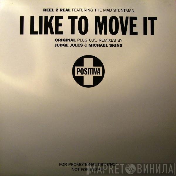 Reel 2 Real, The Mad Stuntman - I Like To Move It