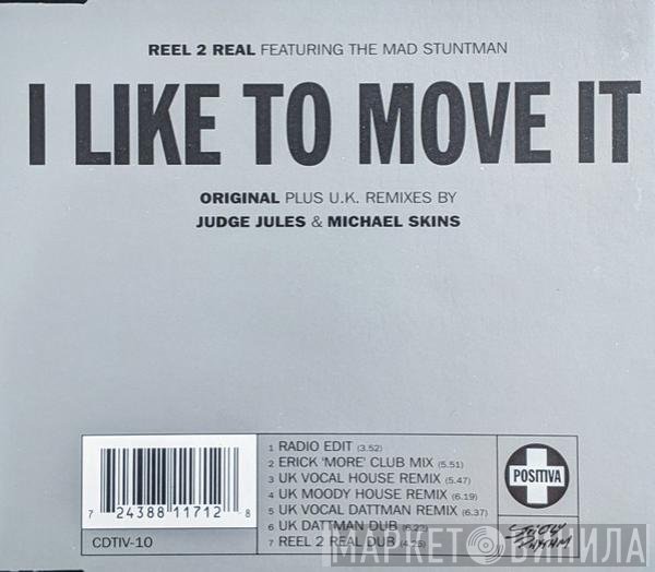 Reel 2 Real, The Mad Stuntman - I Like To Move It