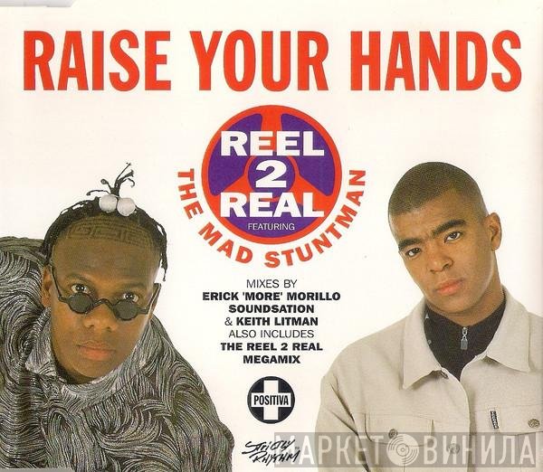 Reel 2 Real, The Mad Stuntman - Raise Your Hands