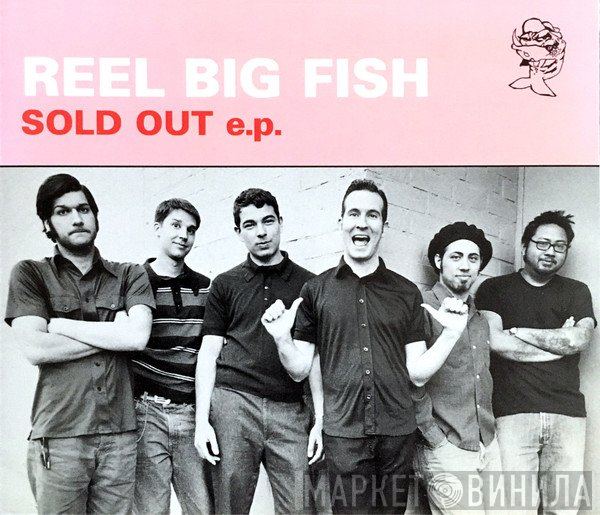 Reel Big Fish - Sold Out E.P.