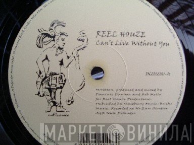 Reel Houze - Can't Live Without You / Reel Rock